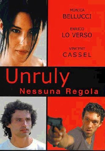 Unruly – Nessuna regola (1998)