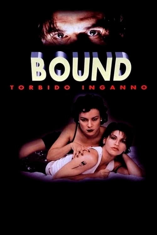 Bound – Torbido inganno (1996)