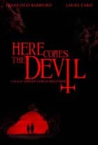 Here Comes the Devil [HD] (2012)