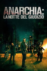 Anarchia – La notte del giudizio (2014)