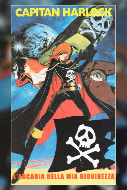 Capitan Harlock: L’Arcadia della mia giovinezza (1982)