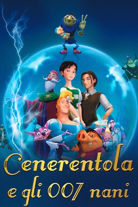 Cenerentola e gli 007 nani (2007)