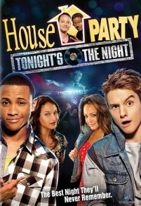 House Party: Tonight’s the night (2013)