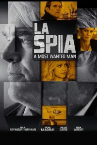 La spia – A Most Wanted Man [HD] (2014)