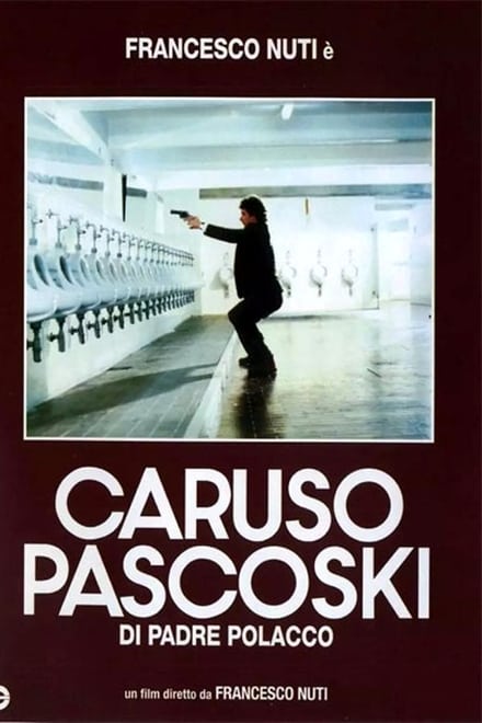 Caruso Pascoski di padre polacco (1988)