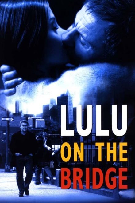 Lulu on the Bridge (1998)