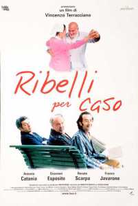 Ribelli per caso (2001)