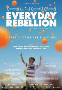 Everyday Rebellion – L’arte di Cambiare il Mondo (2013)