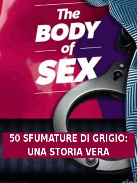 Cinquanta sfumature – Una storia vera (2015)