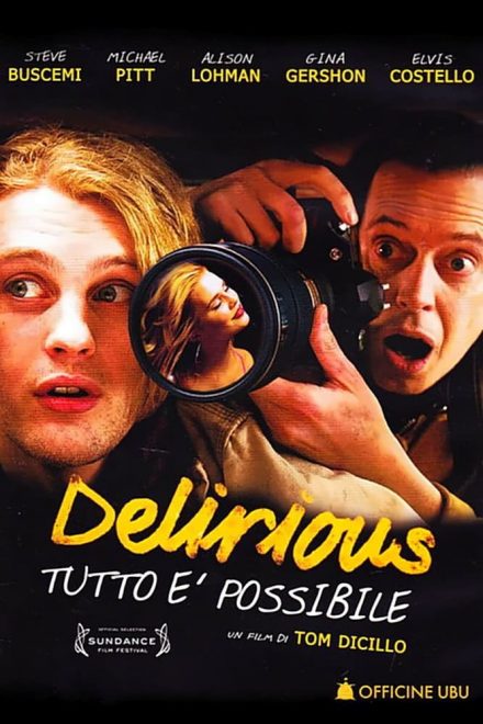 Delirious – Tutto è possibile (2006)