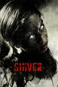 Eskalofrio – Shiver (2008)