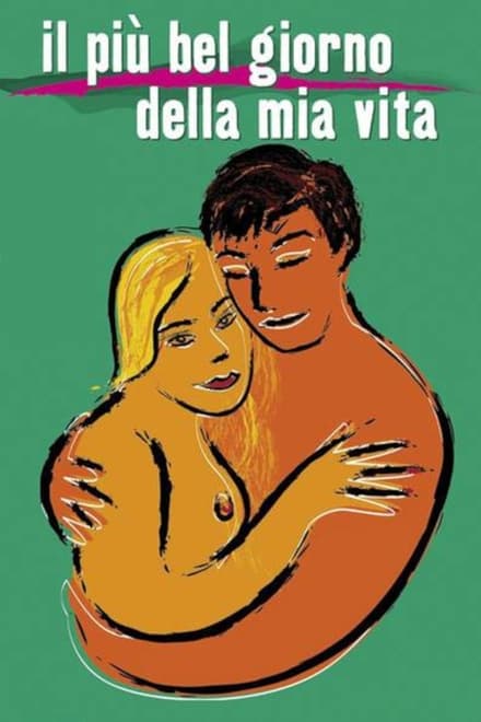 Il più bel giorno della mia vita (2002)