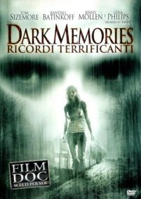 Dark Memories – Ricordi Terrificanti (2006)