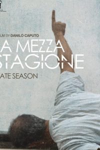 La mezza stagione (2014)