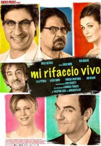 Mi rifaccio vivo (2013)