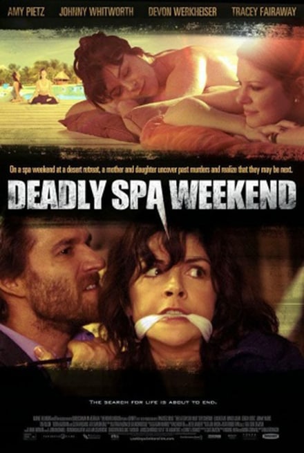 Deadly Spa – Weekend da incubo (2013)