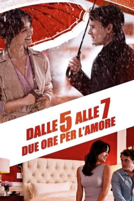 Dalle 5 alle 7: Due ore per l’amore (2014)