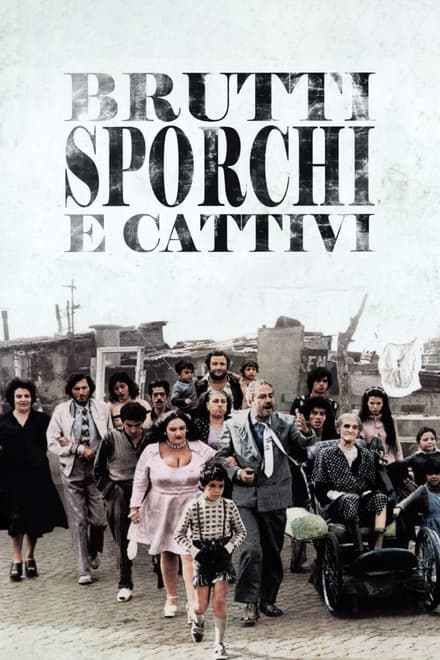 Brutti, sporchi e cattivi (1976)