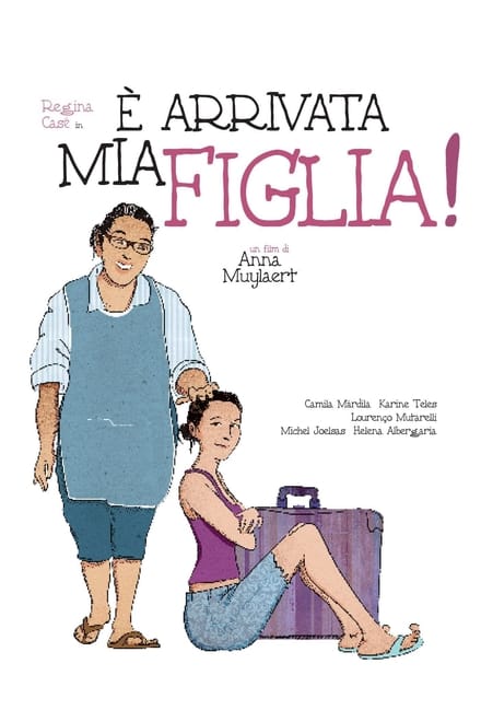 È arrivata mia figlia (2015)