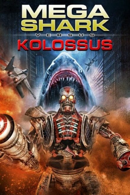 Mega Shark VS Kolossus (2015)