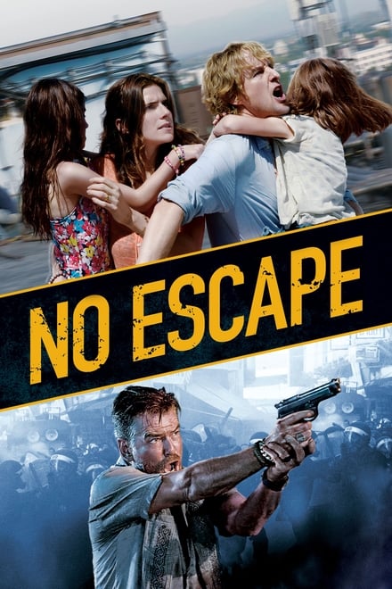 No Escape – Colpo di Stato (2015)