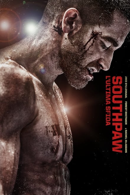 Southpaw – L’ultima sfida [HD] (2015)