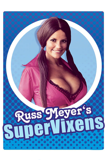 Supervixens (1975)