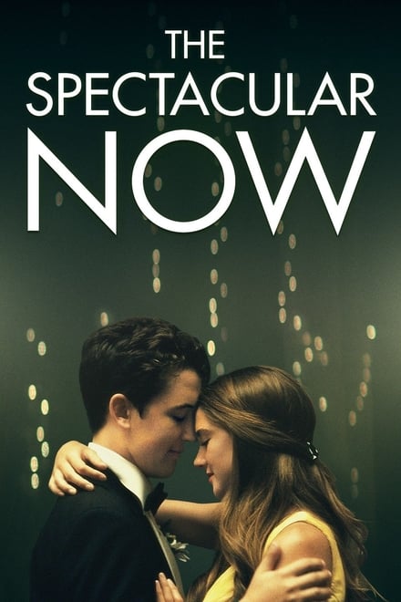 The Spectacular Now [HD] (2013)