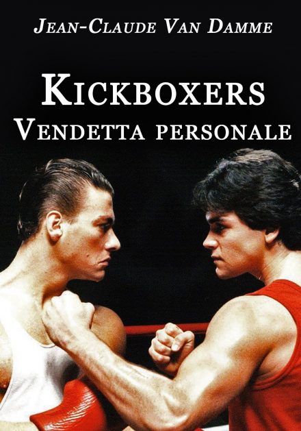 Kickboxer – Vendetta personale (1985)