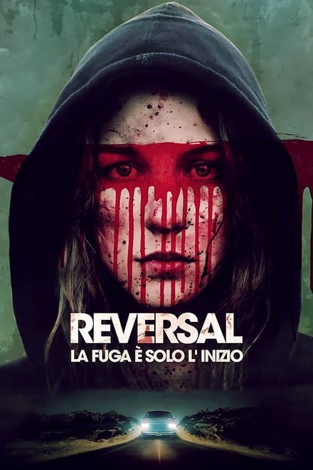 Reversal – La fuga è solo l’inizio (2015)