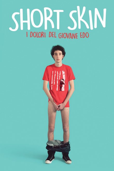 Short Skin – I dolori del giovane Edo (2014)