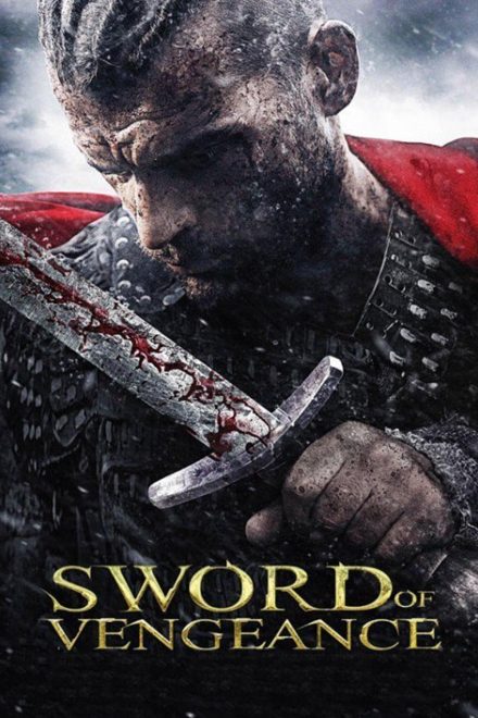 Sword of Vengeance – La spada della vendetta [HD] (2015)