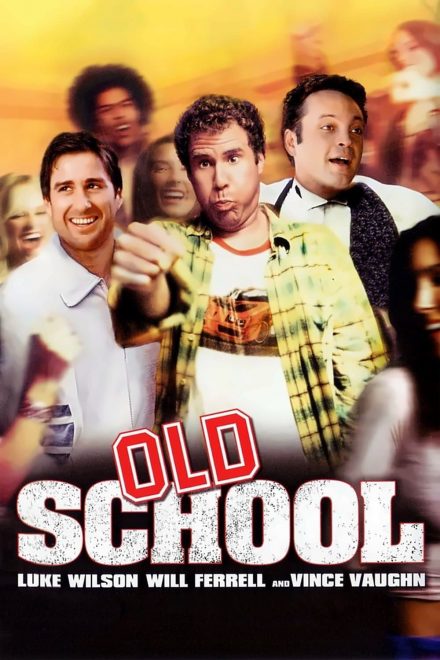 Old School [HD] (2003)