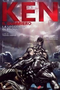 Ken il Guerriero – La Leggenda di Raoul (2007)