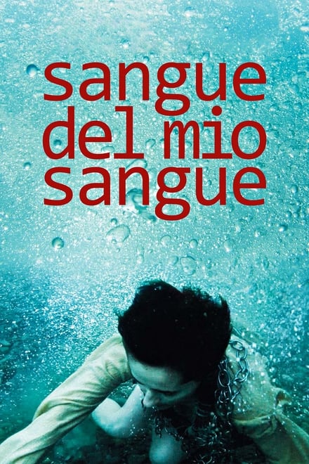 Sangue del mio sangue [HD] (2015)