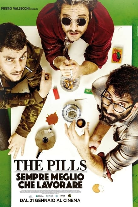 The Pills: Sempre Meglio Che Lavorare [HD] (2016)