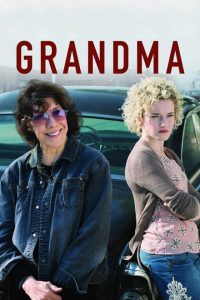 Grandma [HD] (2015)