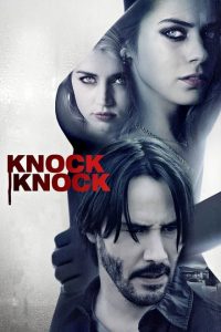 Knock Knock [HD] (2015)