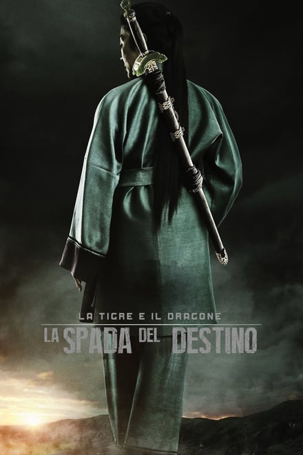 La tigre e il dragone 2: La spada del destino [HD] (2016)