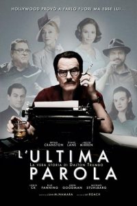 L’ultima parola: La vera storia di Dalton Trumbo (2015)