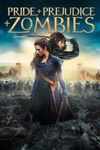 PPZ – Pride + Prejudice + Zombies [HD] (2016)