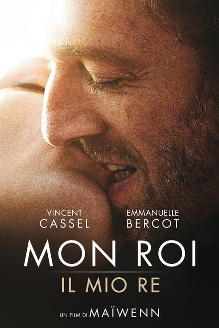 Mon roi – Il mio re [HD] (2015)