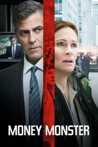 Money Monster – L’altra faccia del denaro [HD] (2016)