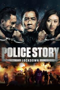 Police Story: Lockdown – Sotto controllo [HD] (2013)