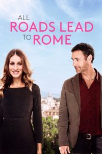 Tutte le strade portano a Roma [HD] (2015)﻿