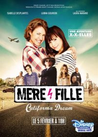 Madre e figlia: California Dream (2016)