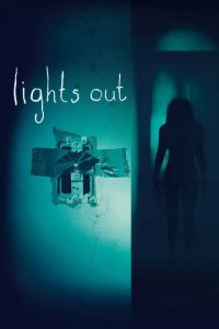 Lights Out – Terrore nel buio [HD] (2016)