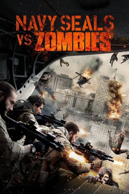 Navy SEALs vs. Zombies – Attacco A New Orleans (2015)