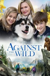 Against the Wild [HD] (2013)