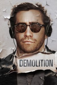 Demolition – Amare e vivere [HD] (2015)